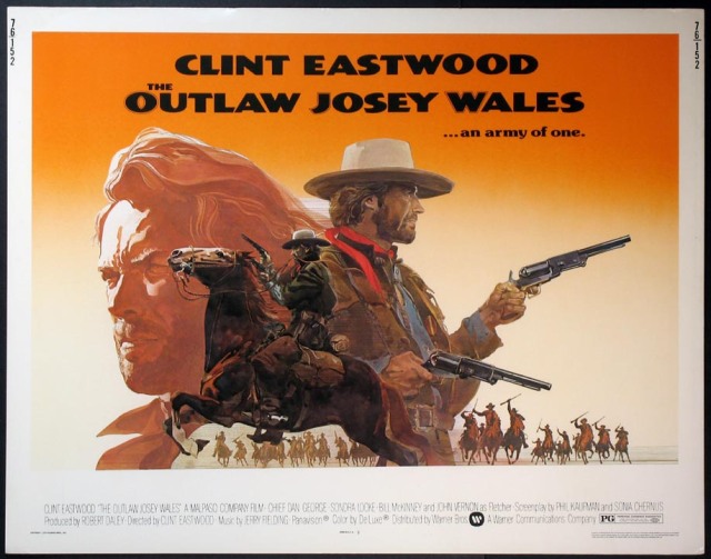 The Outlaw — Josey Wales (1976) – So few critics, so many poets